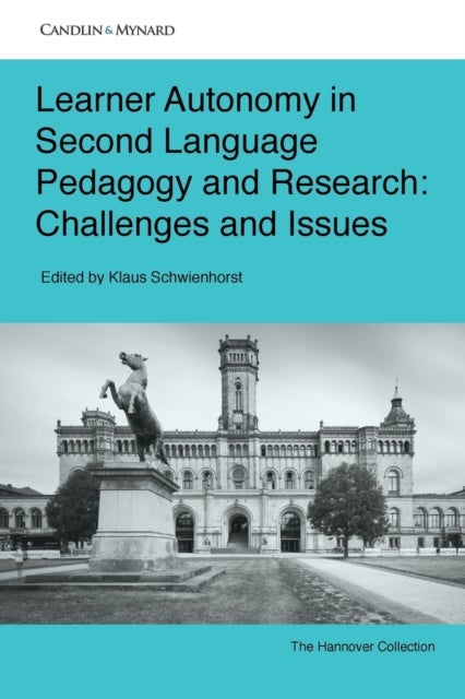 Learner Autonomy in Second Language Pedagogy and Research - Challenges and Issues