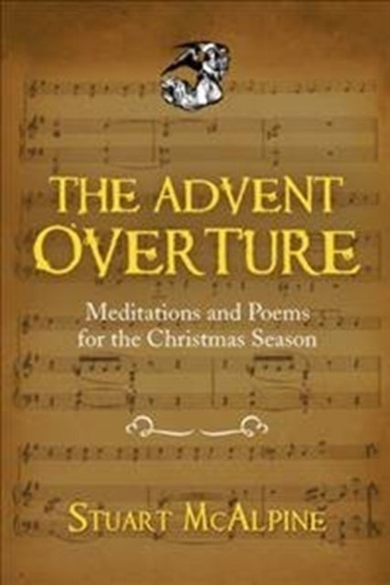 The Advent Overture - Meditations and Poems for the Christmas Season