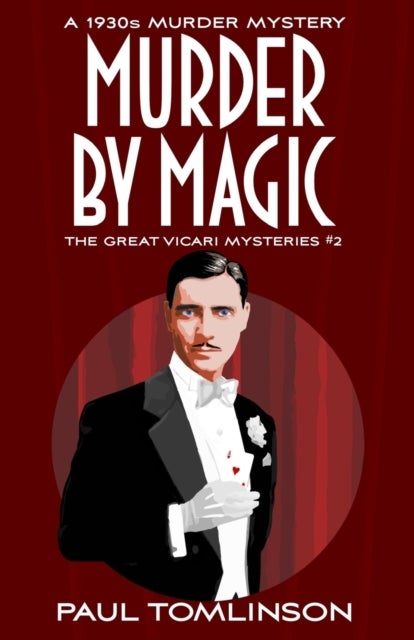 Murder by Magic - A 1930s Murder Mystery