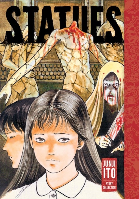 Statues: Junji Ito Story Collection - Junji Ito Story Collection