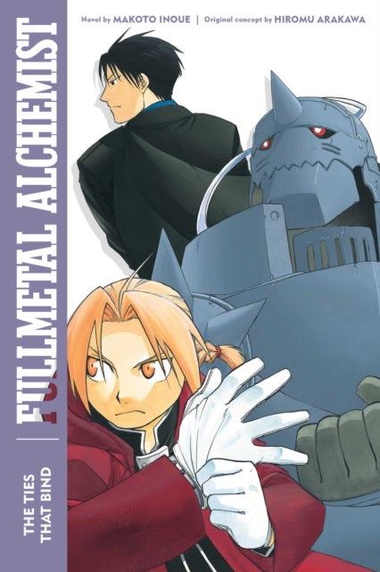 Fullmetal Alchemist: The Ties That Bind - Second Edition