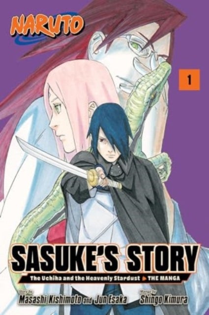 Naruto: Sasuke's Story¿The Uchiha and the Heavenly Stardust: The Manga, Vol. 1
