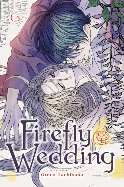 Firefly Wedding, Vol. 6