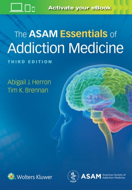 Bilde av The Asam Essentials Of Addiction Medicine Av Abigail Herron, Dr. Timothy Koehler Md Mph Brennan