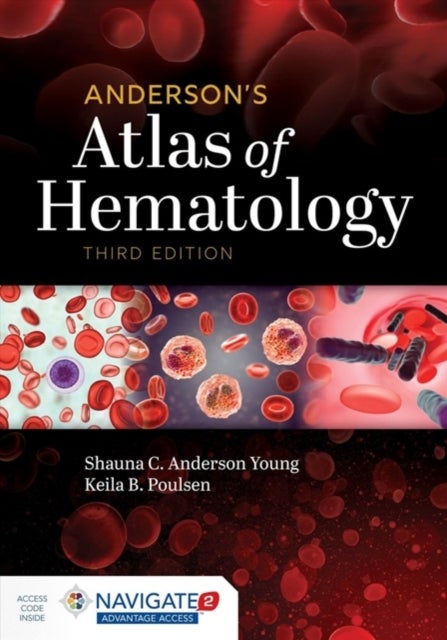 Bilde av Anderson&#039;s Atlas Of Hematology Av Shauna C. Anderson Young, Keila B. Poulsen