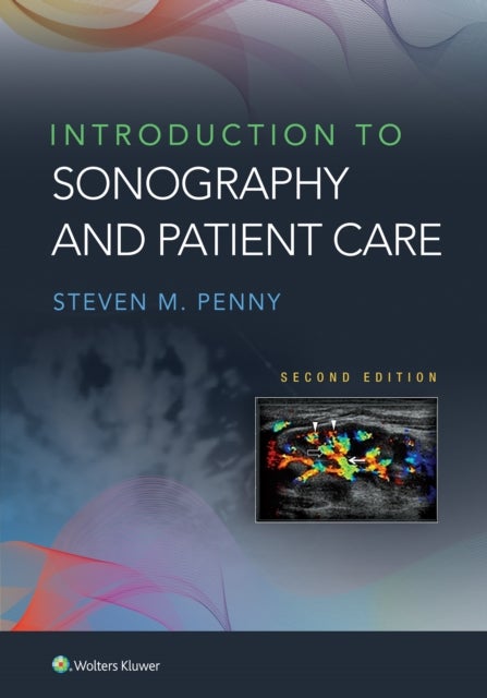 Bilde av Introduction To Sonography And Patient Care Av Steven M. Penny
