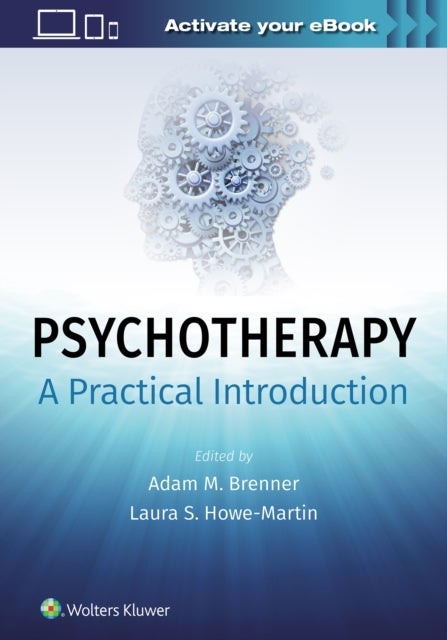 Bilde av Psychotherapy: A Practical Introduction Av Adam M.d. Brenner, Laura Ph.d. Howe-martin