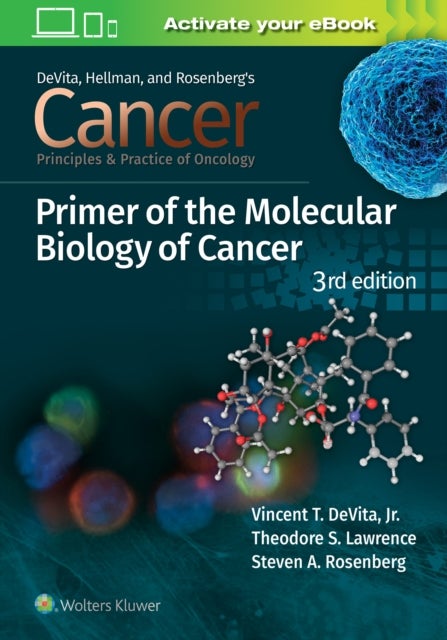Bilde av Cancer: Principles And Practice Of Oncology Primer Of Molecular Biology In Cancer Av Vincent T. Jr. Md Devita, Theodore S. Lawrence, Steven A. Rosenbe