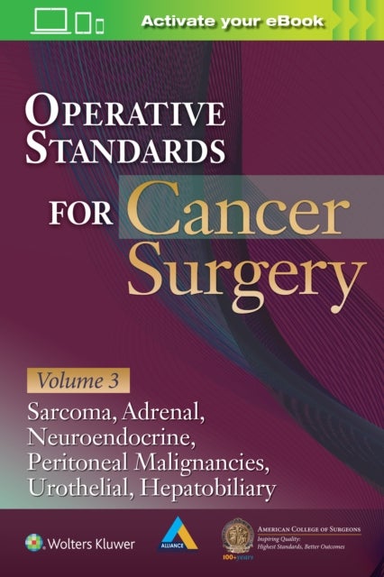 Bilde av Operative Standards For Cancer Surgery: Volume 3 Av American College Of Surgeons Cancer Research Program