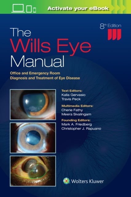 The Wills Eye Manual - Office and Emergency Room Diagnosis and Treatment of Eye Disease