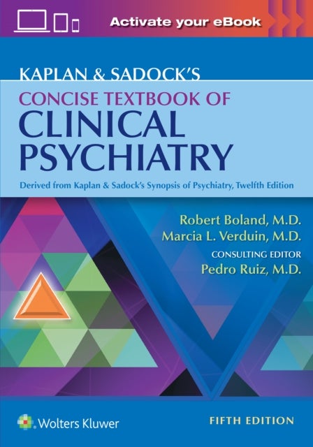 Bilde av Kaplan &amp; Sadock&#039;s Concise Textbook Of Clinical Psychiatry Av Robert Boland, Marcia Verduin