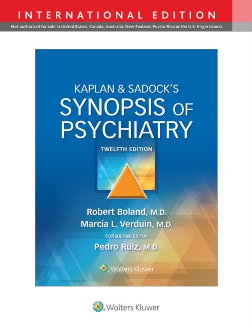 Bilde av Kaplan &amp; Sadock&#039;s Synopsis Of Psychiatry Av Robert Boland, Marcia Verduin, Dr. Pedro Md Ruiz
