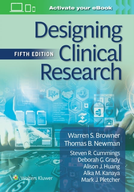 Bilde av Designing Clinical Research Av Warren S Md Mph Browner, Thomas B Md Mph Newman, Steven R Md Cummings, Deborah G Md Mph Grady, Alison J Huang, Alka M.