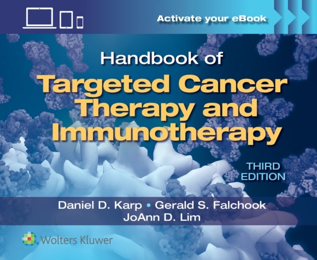 Bilde av Handbook Of Targeted Cancer Therapy And Immunotherapy Av Daniel D. Karp, Gerald S. Falchook, Joann D. Lim
