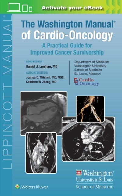 The Washington Manual of Cardio-Oncology - A Practical Guide for Improved Cancer Survivorship
