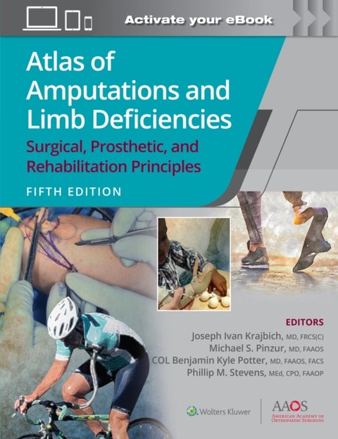 Atlas of Amputations and Limb Deficiencies - Surgical, Prosthetic, and Rehabilitation Principles