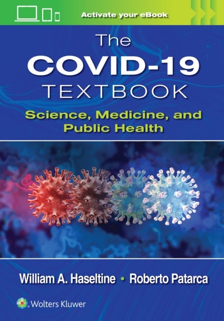 The COVID-19 Textbook - Science, Medicine and Public Health