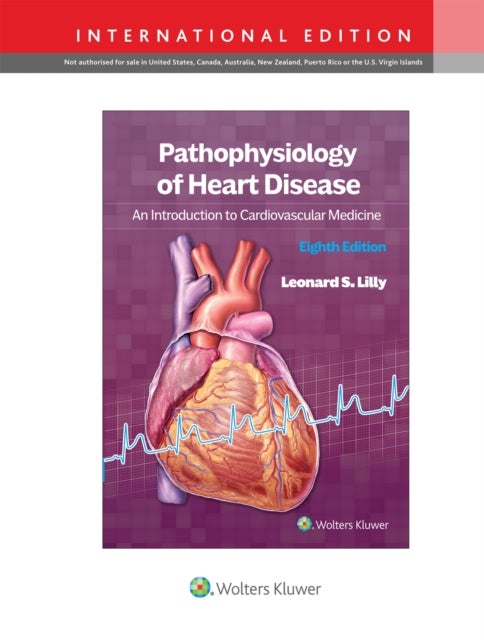 Pathophysiology of Heart Disease - An Introduction to Cardiovascular Medicine