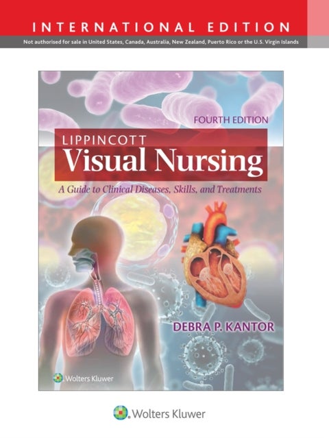 Lippincott Visual Nursing - A Guide to Clinical Diseases, Skills, and Treatments