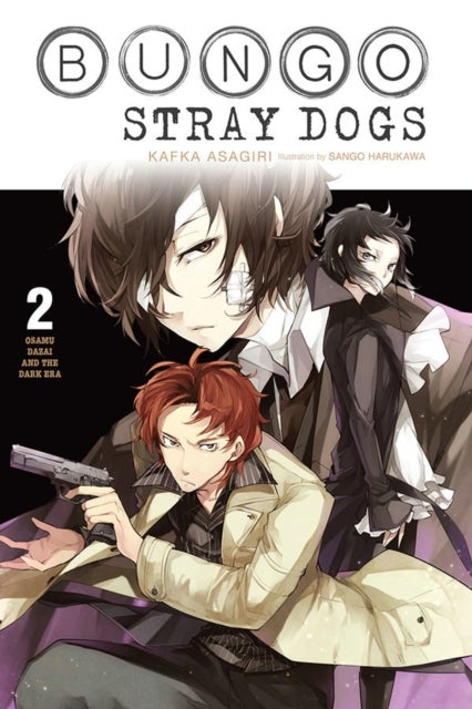 Bungo Stray Dogs, Vol. 2 (light novel) - Osamu Dazai and the Dark Era