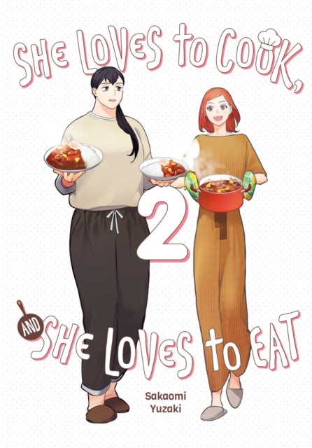 Bilde av She Loves To Cook, And She Loves To Eat, Vol. 2 Av Sakaomi Yuzaki