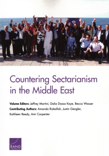 Bilde av Countering Sectarianism In The Middle East Av Jeffrey Martini, Dalia Dassa Kaye, Becca Wasser