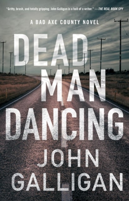 Dead Man Dancing - A Bad Axe County Novel