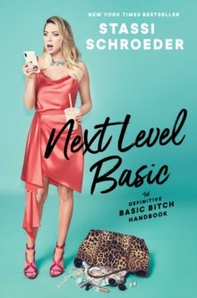 Next Level Basic - The Definitive Basic Bitch Handbook