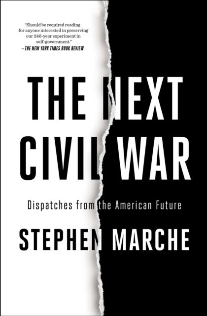 The Next Civil War - Dispatches from the American Future