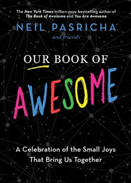 Our Book of Awesome - A Celebration of the Small Joys That Bring Us Together