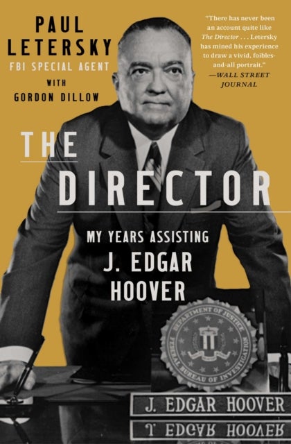 The Director - My Years Assisting J. Edgar Hoover