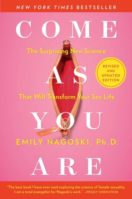 Bilde av Come As You Are: Revised And Updated Av Emily Nagoski
