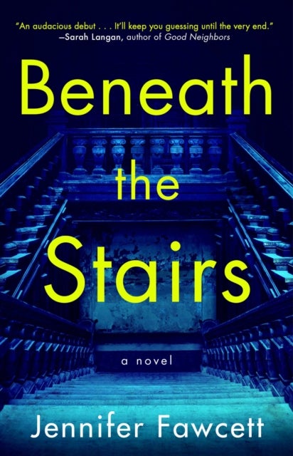 Beneath the Stairs - A Novel
