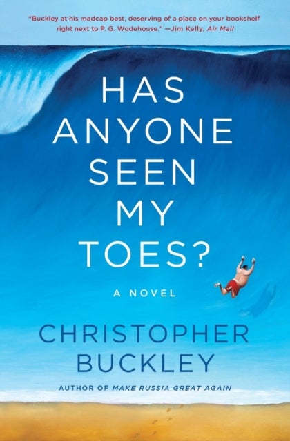 Has Anyone Seen My Toes? - A Novel