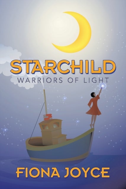 Starchild - Warriors of Light