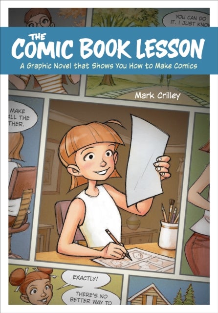 The Comic Book Lesson - A Graphic Novel That Shows You How to Make Comics