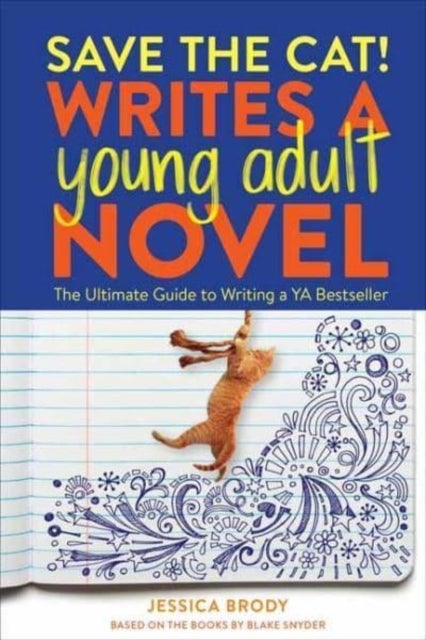 Bilde av Save The Cat! Writes A Young Adult Novel Av Jessica Brody