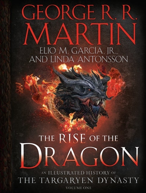 Bilde av Rise Of The Dragon Av George R. R. Martin, Elio M. Garcia Jr., Linda Antonsson