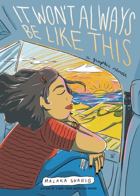 It Won't Always Be Like This - A Graphic Memoir