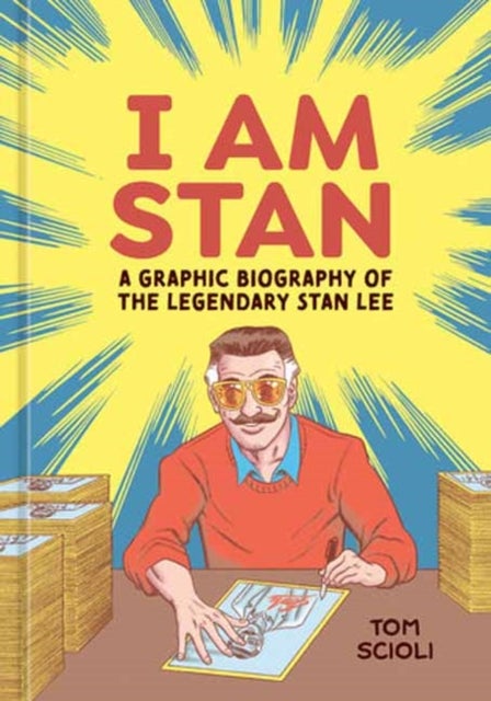I Am Stan - A Graphic Biography of the Legendary Stan Lee