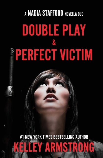 Perfect Victim / Double Play - Nadia Stafford novella duo
