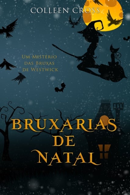 Bruxarias de Natal - Um Mist?rio das Bruxas de Westwick