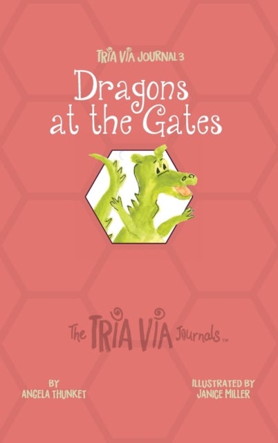 TRIA VIA Journal 3 - Dragons at the Gates