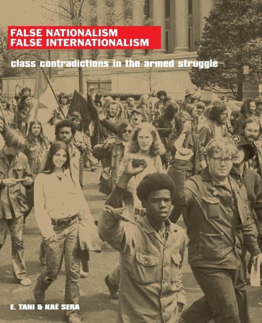 Bilde av False Nationalism False Internationalism Av E Tani, Kae Sera