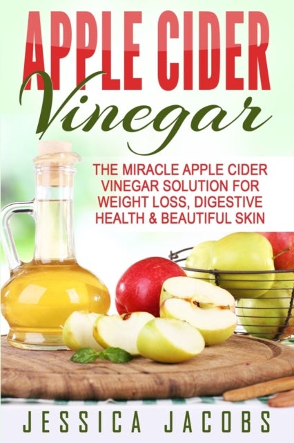 Bilde av Apple Cider Vinegar Av Jessica Jacobs