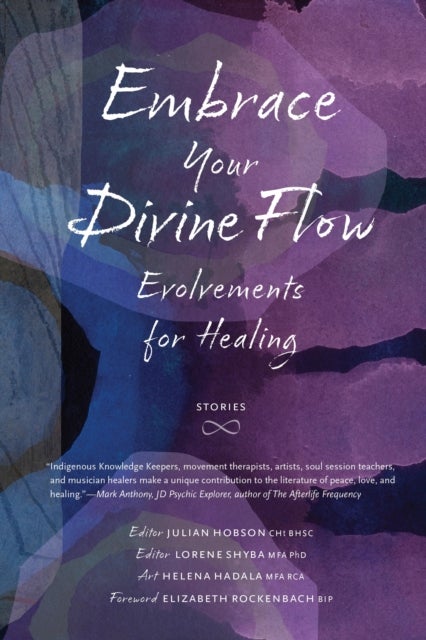 Embrace Your Divine Flow - Evolvements for Healing