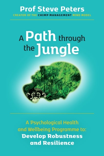 A Path through the Jungle - Psychological Health and Wellbeing Programme to Develop Robustness and Resilience: new release from