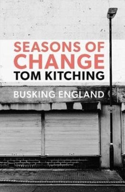 Seasons of Change - Busking England