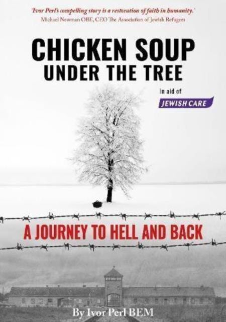 Chicken Soup Under the Tree - A Journey to Hell and Back