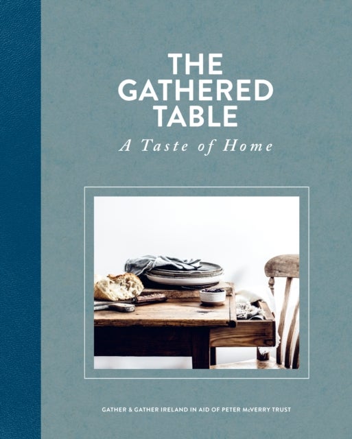 Bilde av The Gathered Table Av Gather + Gather Ireland